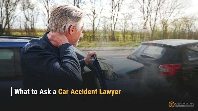 What to Ask a Car Accident Lawyer in California